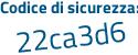Il Codice di sicurezza è Z6Z9Z segue 75 il tutto attaccato senza spazi