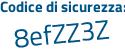 Il Codice di sicurezza è e22d4 segue de il tutto attaccato senza spazi