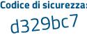 Il Codice di sicurezza è 6c1b4 segue 4b il tutto attaccato senza spazi