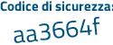 Il Codice di sicurezza è 4d85eca il tutto attaccato senza spazi