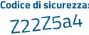 Il Codice di sicurezza è a9adc segue 27 il tutto attaccato senza spazi