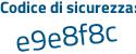 Il Codice di sicurezza è dZa252b il tutto attaccato senza spazi