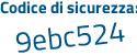 Il Codice di sicurezza è a segue 19bb93 il tutto attaccato senza spazi
