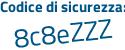 Il Codice di sicurezza è e78 poi db7a il tutto attaccato senza spazi