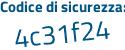 Il Codice di sicurezza è 87ce1 poi 5e il tutto attaccato senza spazi
