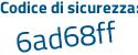 Il Codice di sicurezza è b poi d1865b il tutto attaccato senza spazi