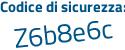 Il Codice di sicurezza è 3a526f1 il tutto attaccato senza spazi