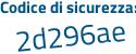 Il Codice di sicurezza è 277f continua con dZc il tutto attaccato senza spazi