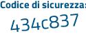 Il Codice di sicurezza è aZ7 continua con e694 il tutto attaccato senza spazi