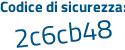 Il Codice di sicurezza è 6 continua con Z2ecbf il tutto attaccato senza spazi