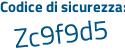 Il Codice di sicurezza è f26Zd1f il tutto attaccato senza spazi