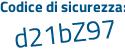 Il Codice di sicurezza è 7496 segue 3d8 il tutto attaccato senza spazi