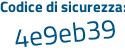 Il Codice di sicurezza è 97d9 continua con db8 il tutto attaccato senza spazi