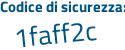 Il Codice di sicurezza è 2358 segue 72e il tutto attaccato senza spazi