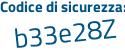 Il Codice di sicurezza è 5f7e1 segue e5 il tutto attaccato senza spazi