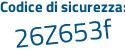 Il Codice di sicurezza è aad6 segue 4de il tutto attaccato senza spazi