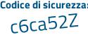 Il Codice di sicurezza è 8 continua con 2ed5d2 il tutto attaccato senza spazi