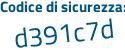 Il Codice di sicurezza è 8 continua con 79d5e5 il tutto attaccato senza spazi