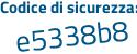 Il Codice di sicurezza è ac314dc il tutto attaccato senza spazi