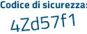 Il Codice di sicurezza è cf4 segue 5687 il tutto attaccato senza spazi