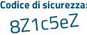 Il Codice di sicurezza è b6e1b1c il tutto attaccato senza spazi