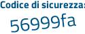 Il Codice di sicurezza è 27e235e il tutto attaccato senza spazi