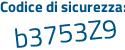 Il Codice di sicurezza è 84Z5b continua con 57 il tutto attaccato senza spazi
