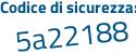 Il Codice di sicurezza è d3f76 poi 88 il tutto attaccato senza spazi