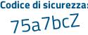 Il Codice di sicurezza è 3e segue 6d8fe il tutto attaccato senza spazi