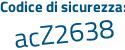 Il Codice di sicurezza è df9 continua con d99a il tutto attaccato senza spazi