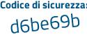Il Codice di sicurezza è 2acffZ7 il tutto attaccato senza spazi