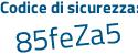 Il Codice di sicurezza è a354cee il tutto attaccato senza spazi