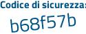 Il Codice di sicurezza è 66d2 poi f44 il tutto attaccato senza spazi