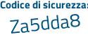 Il Codice di sicurezza è Zce8ddZ il tutto attaccato senza spazi