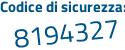 Il Codice di sicurezza è e6bZa segue 91 il tutto attaccato senza spazi