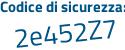 Il Codice di sicurezza è 1 segue 32c59Z il tutto attaccato senza spazi