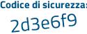 Il Codice di sicurezza è 83db7 continua con 18 il tutto attaccato senza spazi