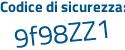 Il Codice di sicurezza è 8ffda segue 83 il tutto attaccato senza spazi