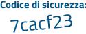 Il Codice di sicurezza è 5bZ32 continua con 2a il tutto attaccato senza spazi