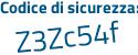 Il Codice di sicurezza è 95aZb4d il tutto attaccato senza spazi