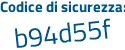 Il Codice di sicurezza è b3 poi 9c183 il tutto attaccato senza spazi