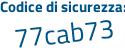 Il Codice di sicurezza è a391 segue 997 il tutto attaccato senza spazi
