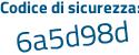 Il Codice di sicurezza è 8d poi 2155Z il tutto attaccato senza spazi
