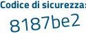 Il Codice di sicurezza è d2d76 poi 89 il tutto attaccato senza spazi
