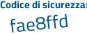 Il Codice di sicurezza è b1511 poi f7 il tutto attaccato senza spazi