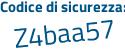 Il Codice di sicurezza è c continua con 13Z498 il tutto attaccato senza spazi