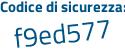 Il Codice di sicurezza è d5f poi 6ZfZ il tutto attaccato senza spazi