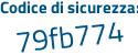 Il Codice di sicurezza è 9b1b continua con 8a7 il tutto attaccato senza spazi