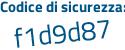 Il Codice di sicurezza è 1 segue 3c6372 il tutto attaccato senza spazi