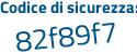 Il Codice di sicurezza è 8f31fdd il tutto attaccato senza spazi